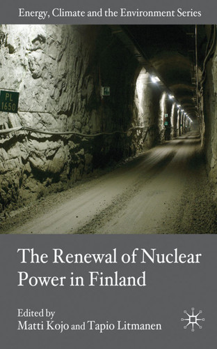 The Renewal of Nuclear Power in Finland (Energy, Climate and the Environment) book cover by 