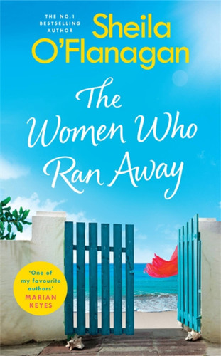The Women Who Ran Away book cover by Sheila O'Flanagan