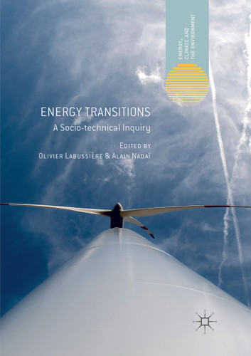 Energy Transitions: A Socio-technical Inquiry (Energy, Climate and the Environment) book cover by 