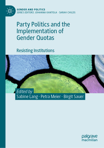 Party Politics and the Implementation of Gender Quotas: Resisting Institutions (Gender and Politics) book cover by 