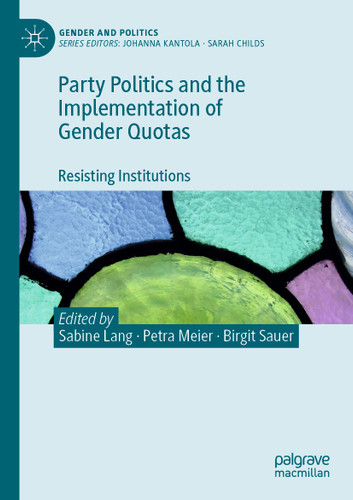Party Politics and the Implementation of Gender Quotas: Resisting Institutions (Gender and Politics) book cover by 