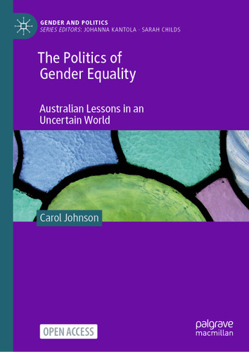 The Politics of Gender Equality: Australian Lessons in an Uncertain World (Gender and Politics) book cover by Carol Johnson