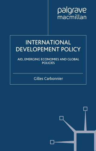 International Development Policy: Aid, Emerging Economies and Global Policies (International Development Policy) book cover by Graduate Institute of International and Development Studies