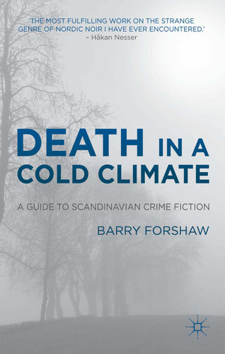Death in a Cold Climate: A Guide to Scandinavian Crime Fiction (Crime Files) book cover by B. Forshaw