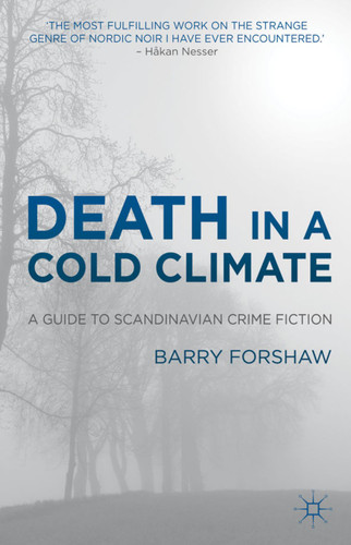 Death in a Cold Climate: A Guide to Scandinavian Crime Fiction (Crime Files) book cover by B. Forshaw