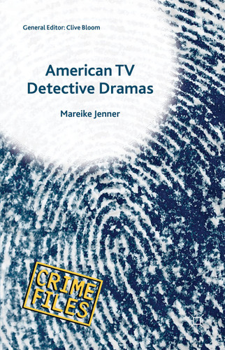 American TV Detective Dramas: Serial Investigations (Crime Files) book cover by Mareike Jenner