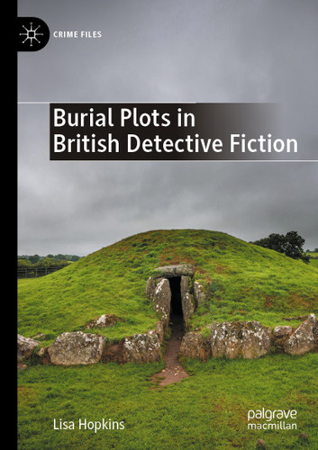 Burial Plots in British Detective Fiction (Crime Files) book cover by Lisa Hopkins