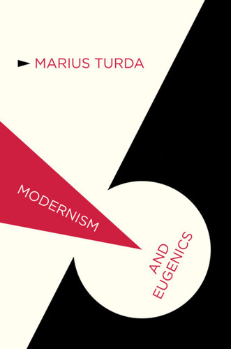 Modernism and Eugenics (Modernism and...) book cover by M. Turda