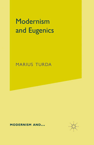 Modernism and Eugenics (Modernism and...) book cover by M. Turda