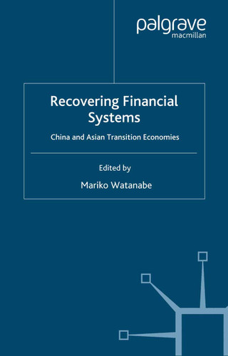 Recovering Financial Systems: China and Asian Transition Economies (IDE-JETRO Series) book cover by 