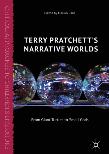 Terry Pratchett's Narrative Worlds: From Giant Turtles to Small Gods (Critical Approaches to Children's Literature) book cover by 
