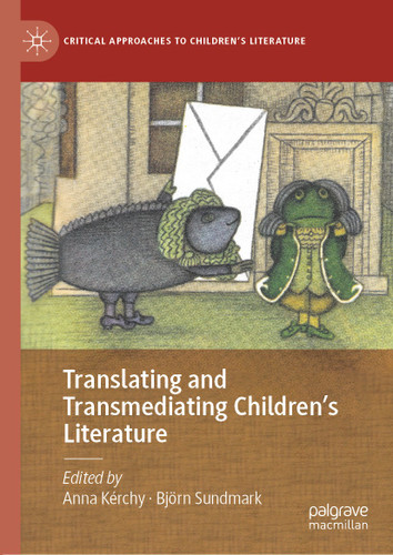 Translating and Transmediating Children’s Literature (Critical Approaches to Children's Literature) book cover by 