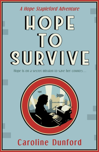 Hope to Survive (Hope Stapleford Mystery) book cover by Caroline Dunford