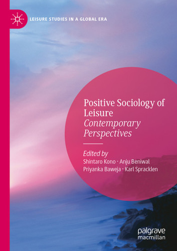 Positive Sociology of Leisure: Contemporary Perspectives (Leisure Studies in a Global Era) book cover by 