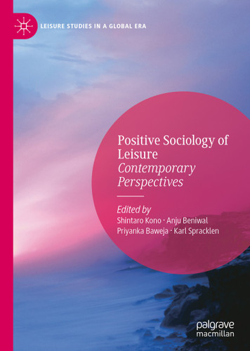 Positive Sociology of Leisure: Contemporary Perspectives (Leisure Studies in a Global Era) book cover by 