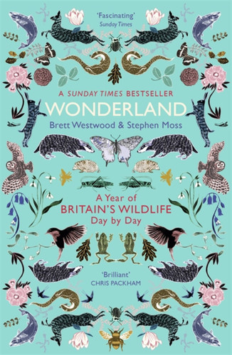 Wonderland: A Year of Britain's Wildlife, Day by Day book cover by Stephen Moss, Brett Westwood
