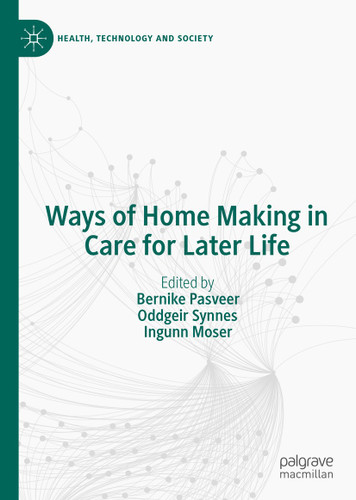 Ways of Home Making in Care for Later Life (Health, Technology and Society) book cover by 