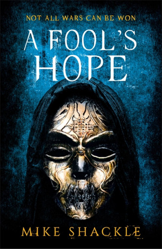 A Fool's Hope: Book Two (The Last War) book cover by Mike Shackle