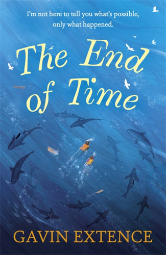 The End of Time book cover by Gavin Extence