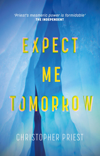 Expect Me Tomorrow book cover by Christopher Priest