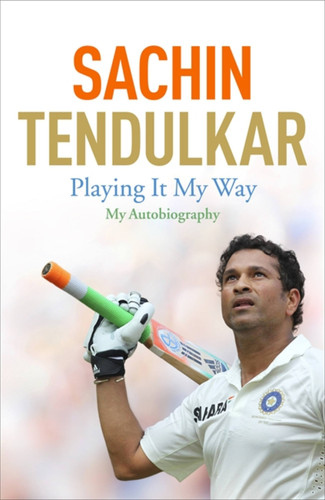 Playing It My Way book cover by Sachin Tendulkar