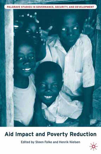 Aid Impact and Poverty Reduction (Governance, Security and Development) book cover by 