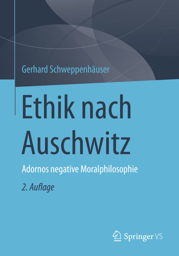 Ethik nach Auschwitz: Adornos negative Moralphilosophie book cover by Gerhard Schweppenhäuser
