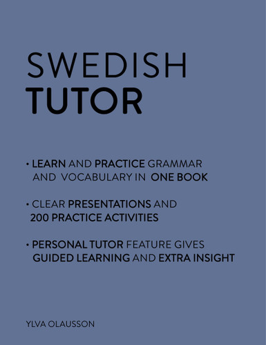 Swedish Tutor: Grammar and Vocabulary Workbook (Learn Swedish with Teach Yourself): Advanced beginner to upper intermediate course book cover by Ylva Olausson