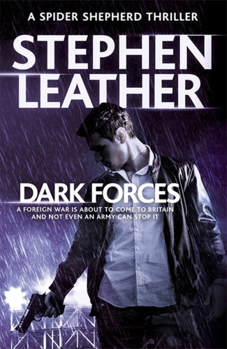 Dark Forces: The 13th Spider Shepherd Thriller book cover by Stephen Leather