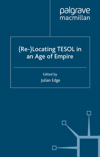 (Re-)Locating TESOL in an Age of Empire (Language and Globalization) book cover by 
