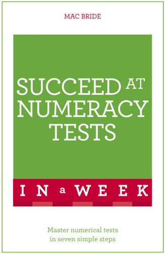 Succeed At Numeracy Tests In A Week (In a Week) book cover by Mac Bride