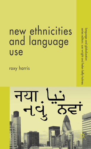 New Ethnicities and Language Use (Language and Globalization) book cover by R. Harris
