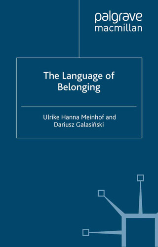 The Language of Belonging (Language and Globalization) book cover by U. Meinhof, D. Galasinski