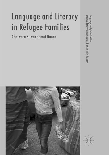 Language and Literacy in Refugee Families (Language and Globalization) book cover by Chatwara Suwannamai Duran