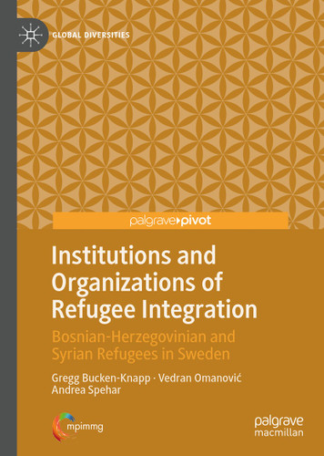 Institutions and Organizations of Refugee Integration: Bosnian-Herzegovinian and Syrian Refugees in Sweden (Global Diversities) book cover by Gregg Bucken-Knapp, Vedran Omanović, Andrea Spehar