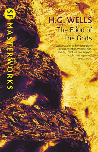 The Food of the Gods (S.F. MASTERWORKS) book cover by H.G. Wells