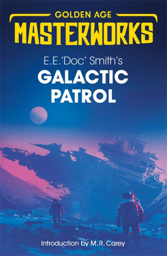 Galactic Patrol (Golden Age Masterworks) book cover by E.E. 'Doc' Smith