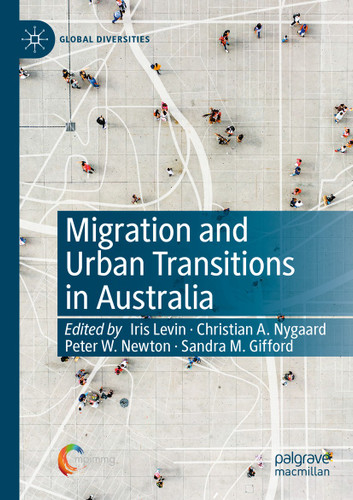 Migration and Urban Transitions in Australia (Global Diversities) book cover by 