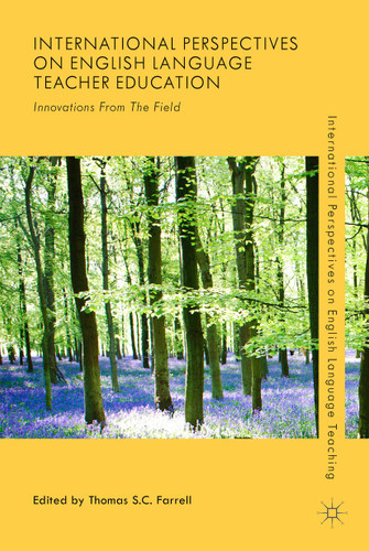 International Perspectives on English Language Teacher Education: Innovations from the Field (International Perspectives on English Language Teaching) book cover by 