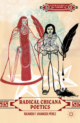 Radical Chicana Poetics (Literatures of the Americas) book cover by 