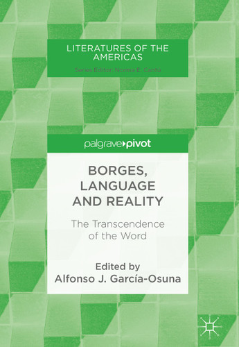 Borges, Language and Reality: The Transcendence of the Word (Literatures of the Americas) book cover by 