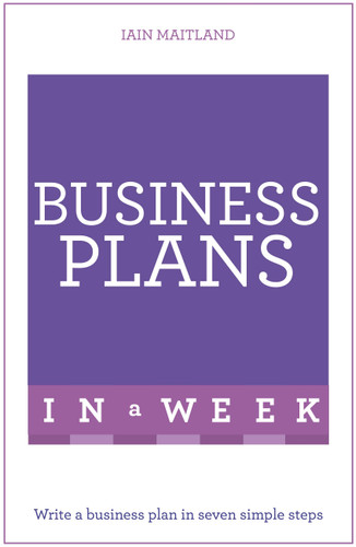 Business Plans in a Week (In a Week) book cover by Iain Maitland