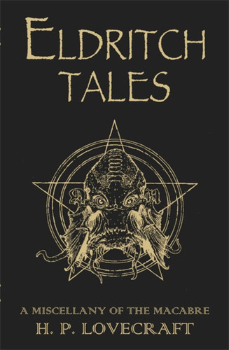 Eldritch Tales: A Miscellany of the Macabre book cover by H.P. Lovecraft