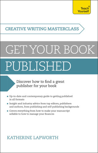Masterclass: Get Your Book Published book cover by Katherine Lapworth