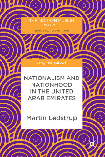 Nationalism and Nationhood in the United Arab Emirates (The Modern Muslim World) book cover by Martin Ledstrup