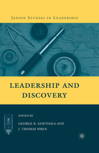 Leadership and Discovery (Jepson Studies in Leadership) book cover by G. Goethals, J. Wren