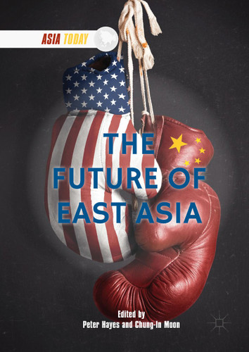 The Future of East Asia (Asia Today) book cover by 