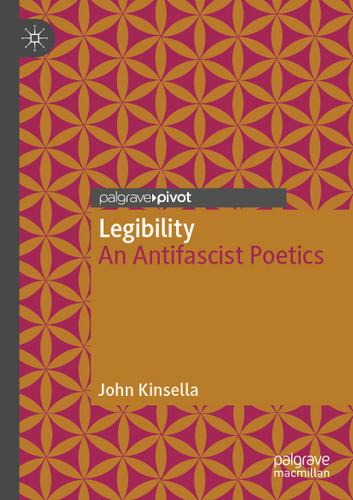 Legibility: An Antifascist Poetics (Modern and Contemporary Poetry and Poetics) book cover by John Kinsella