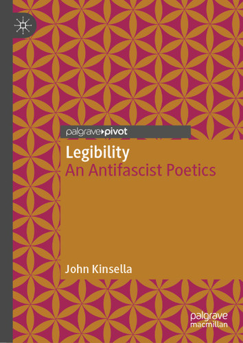 Legibility: An Antifascist Poetics (Modern and Contemporary Poetry and Poetics) book cover by John Kinsella