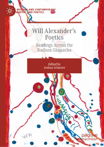 Will Alexander’s Poetics: Readings Across the Radiant Glossaries (Modern and Contemporary Poetry and Poetics) book cover by 